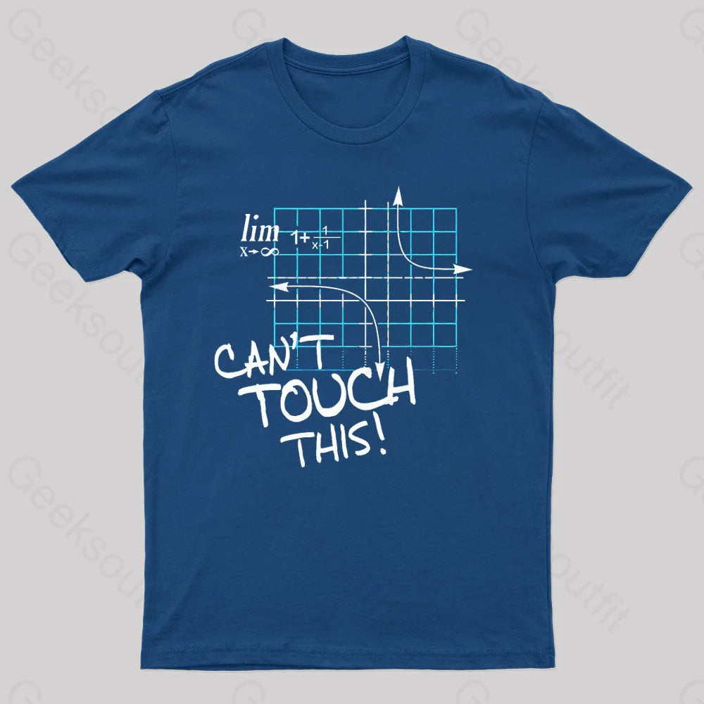Can't Touch This Geek T-Shirt European