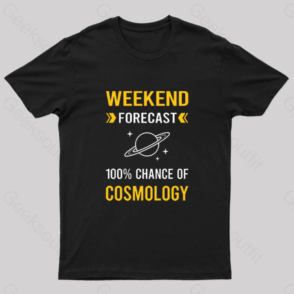 Weekend Forecast Cosmology Geek T-Shirt Geometric