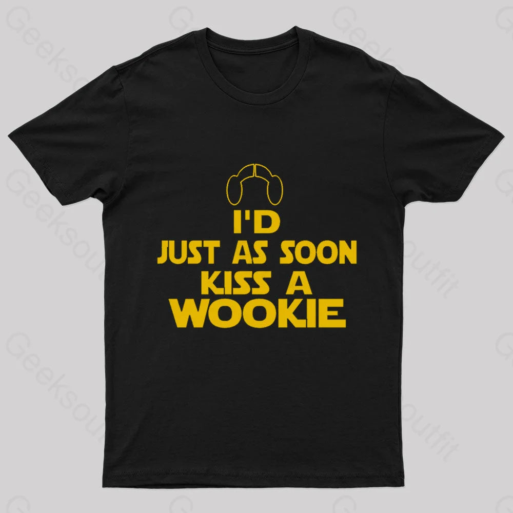 Kiss A Wookie Geek T-Shirt Monochromatic Office Style