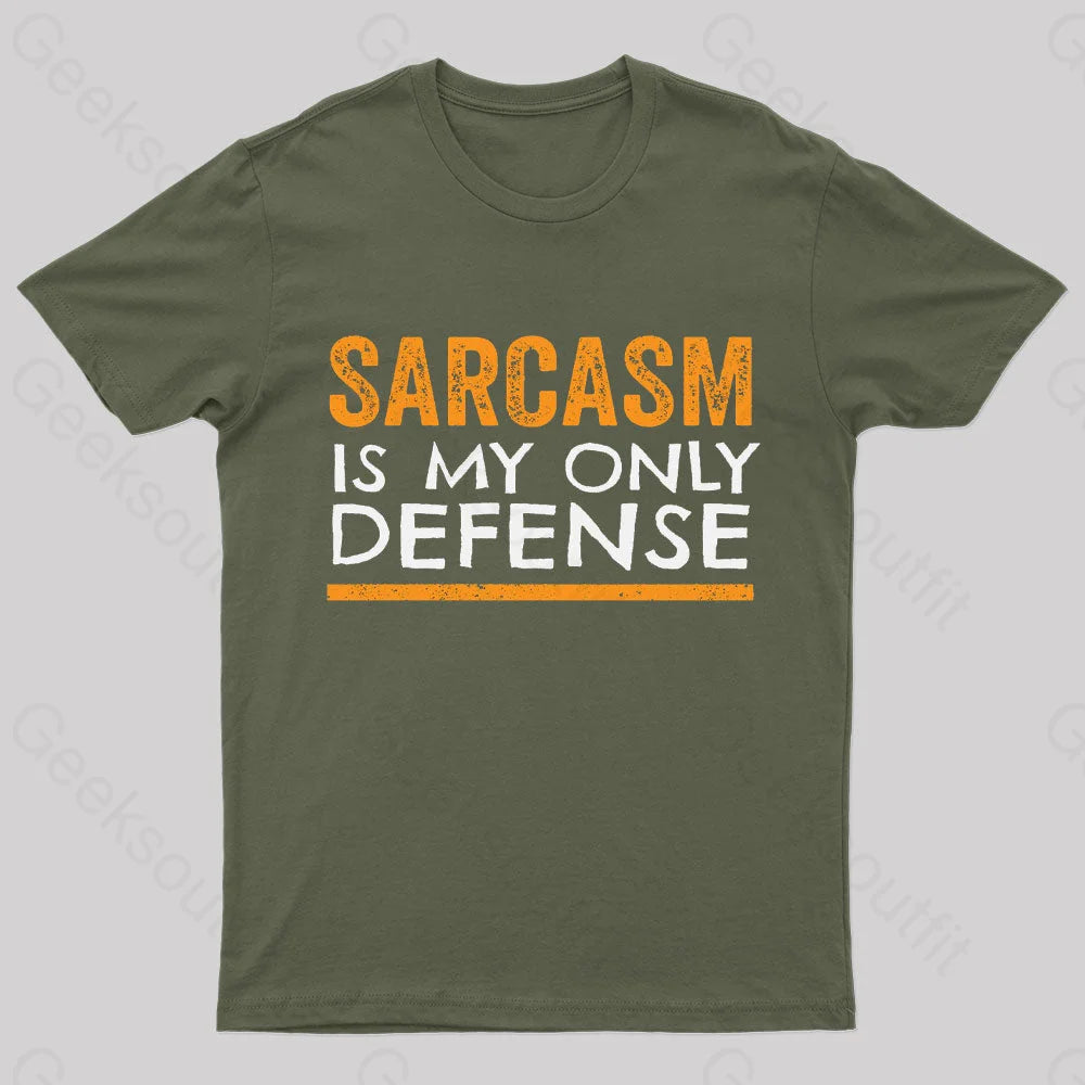 Sarcasm Is My Only Defense Nerd T-Shirt Women