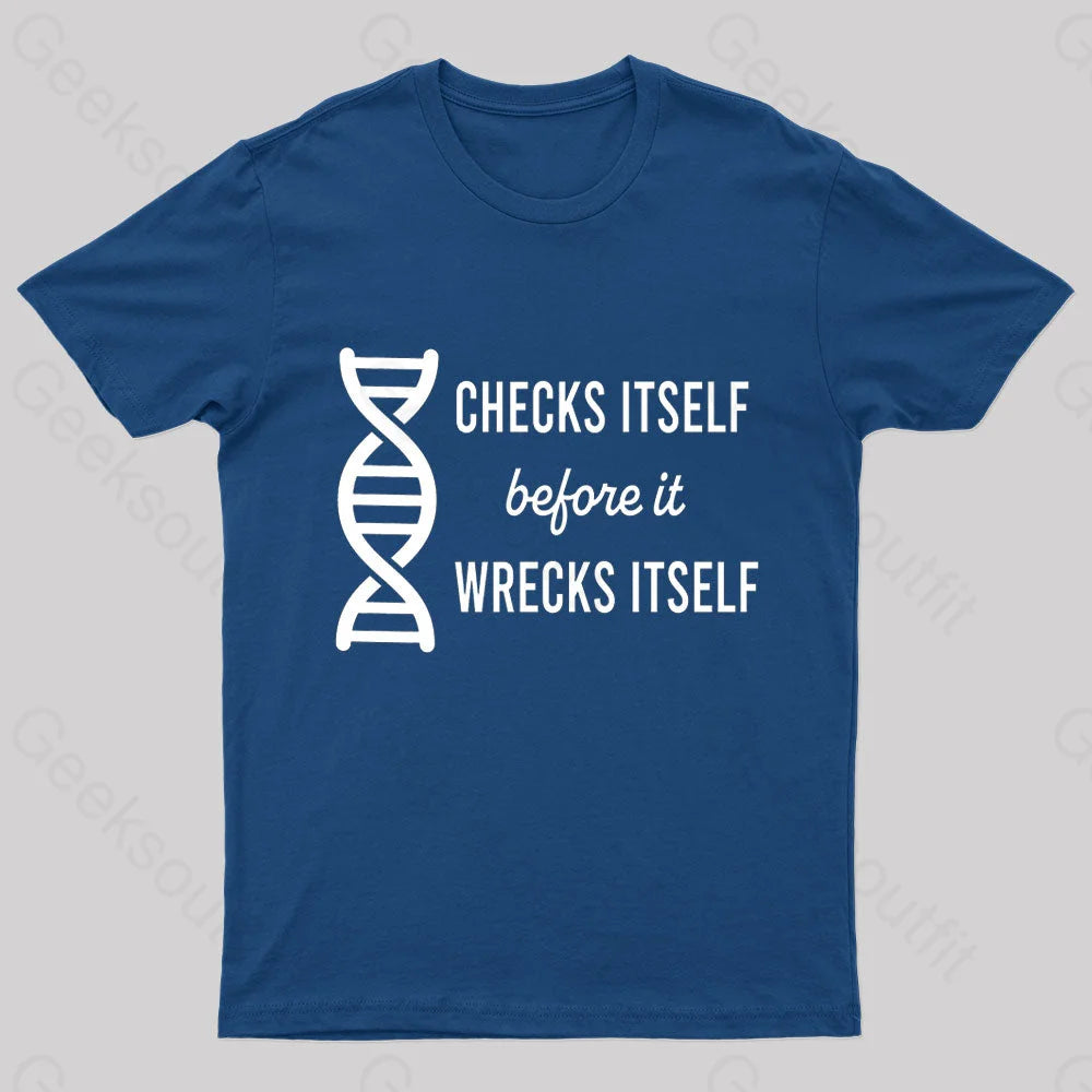 Checks Itself Before It Wrecks Itself Nerd T-Shirt Polished Women's Silk