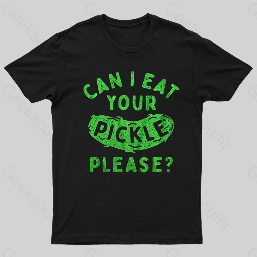Can I Eat Your Pickle Please Geek T-Shirt Feminine Women's Style 