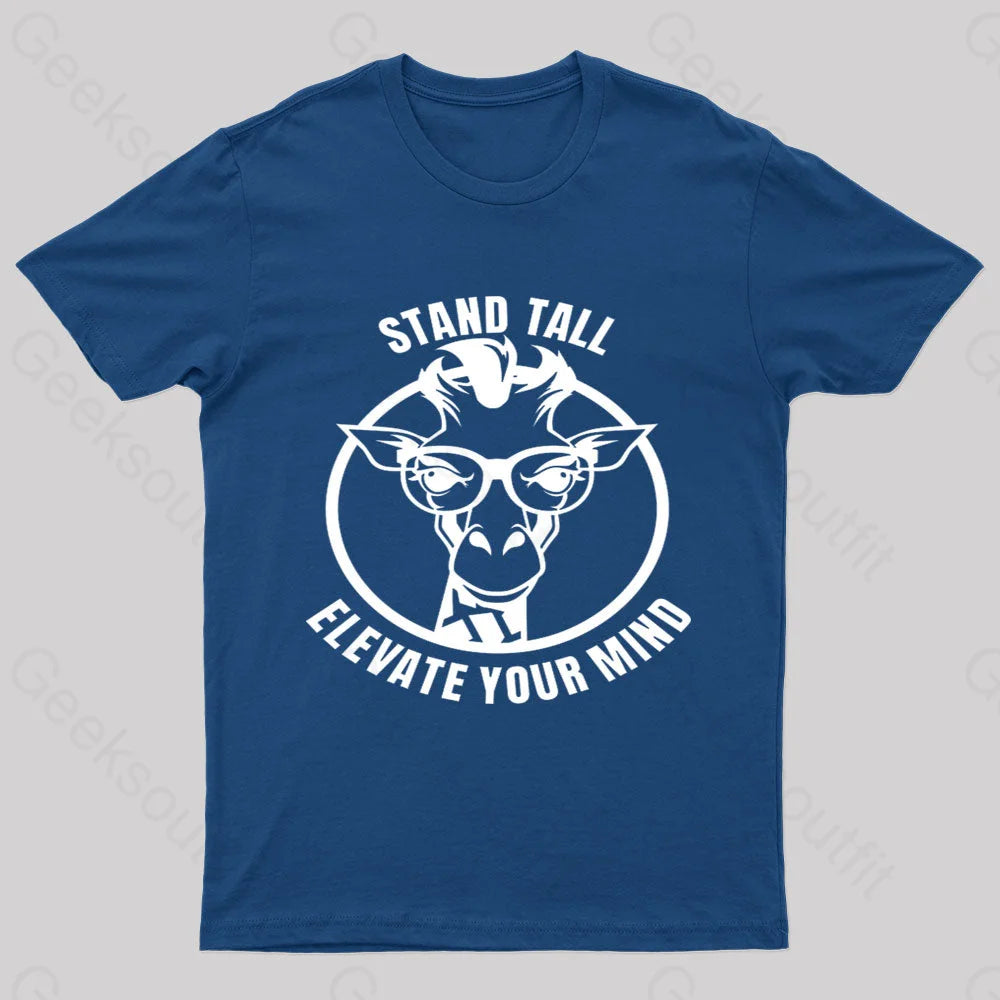 Stand Tall As A Smart Giraffe Geek T-Shirt Refined Women's Hand - crafted