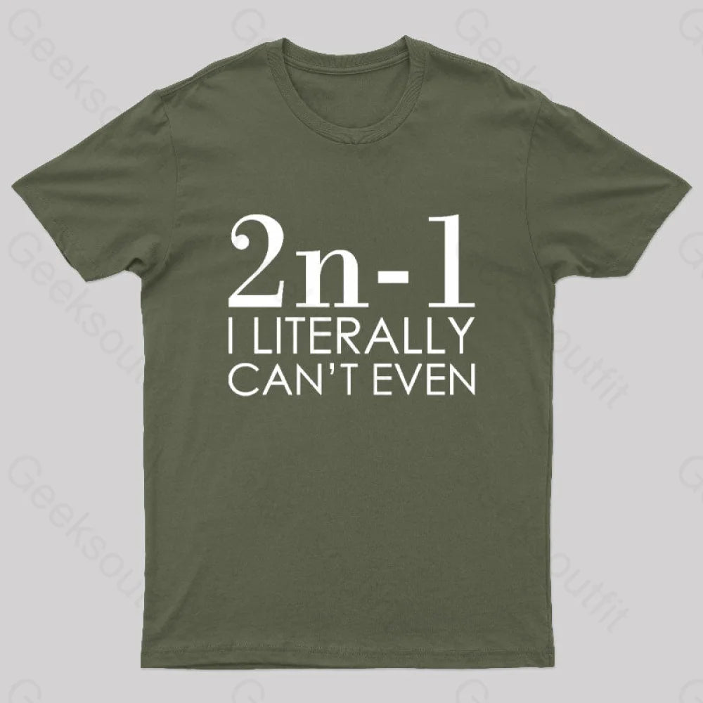 I Literally Can't Even Geek T-Shirt Elegant Women's 