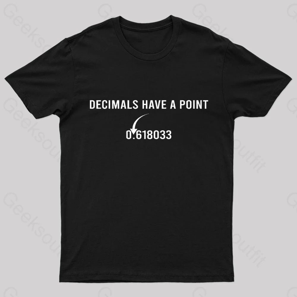 Decimals Have A Point Geek T-Shirt Scandinavian
