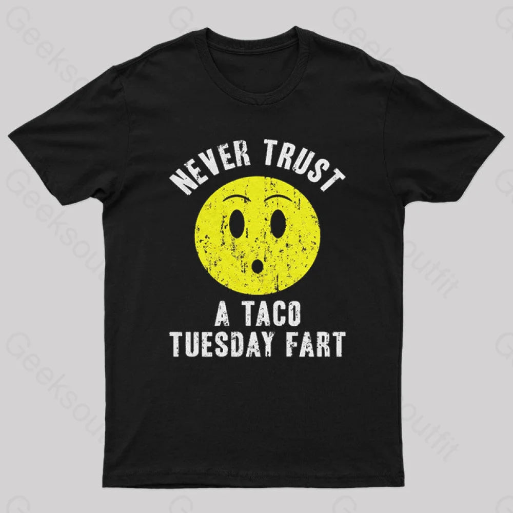 Never Trust A Taco Tuesday Geek T-Shirt Edgy Women's Punk