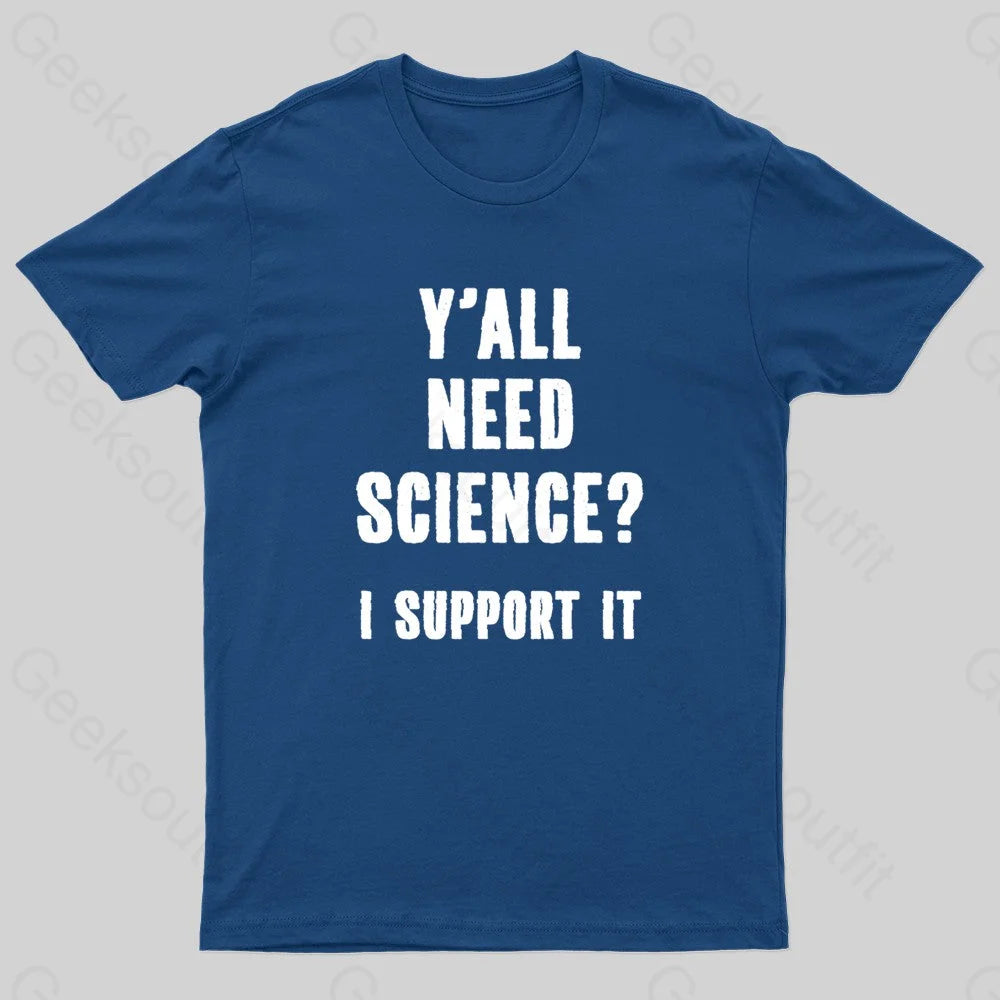 Yall Need Science I'll Support It Geek T-Shirt Unique Women's Upcycled