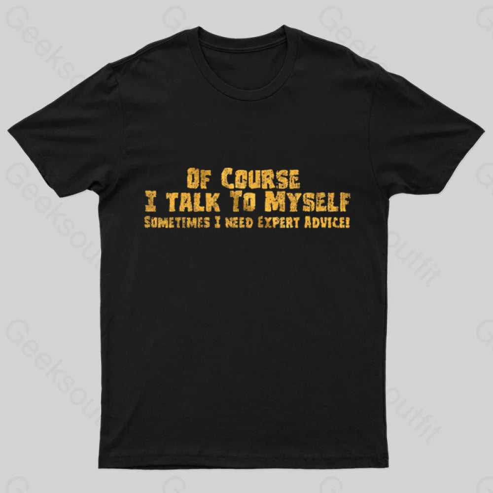 I Talk To Myself Geek T-Shirt Tough Women's Military - inspired