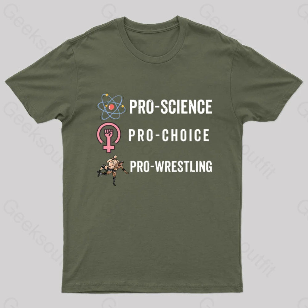 Pro Science Pro Choice Pro Wrestlig Nerd T-Shirt Street