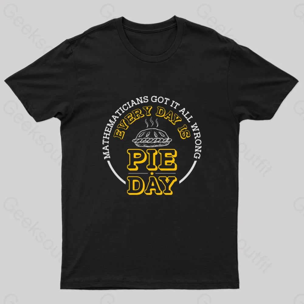 Every Day Is Pie Day Nerd T-Shirt Earthy Women's 