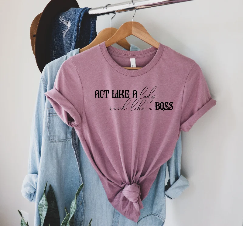 Act Like A Lady {Black Graphic} - Exclusive - Adult Tee Country